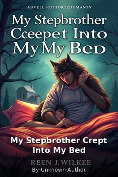My Stepbrother Crept Into My Bed